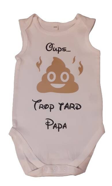 Humorous baby bodysuit "Oops, too late daddy"