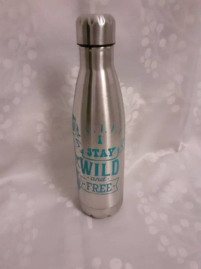 Bouteille isotherme " I Stay wild and free "